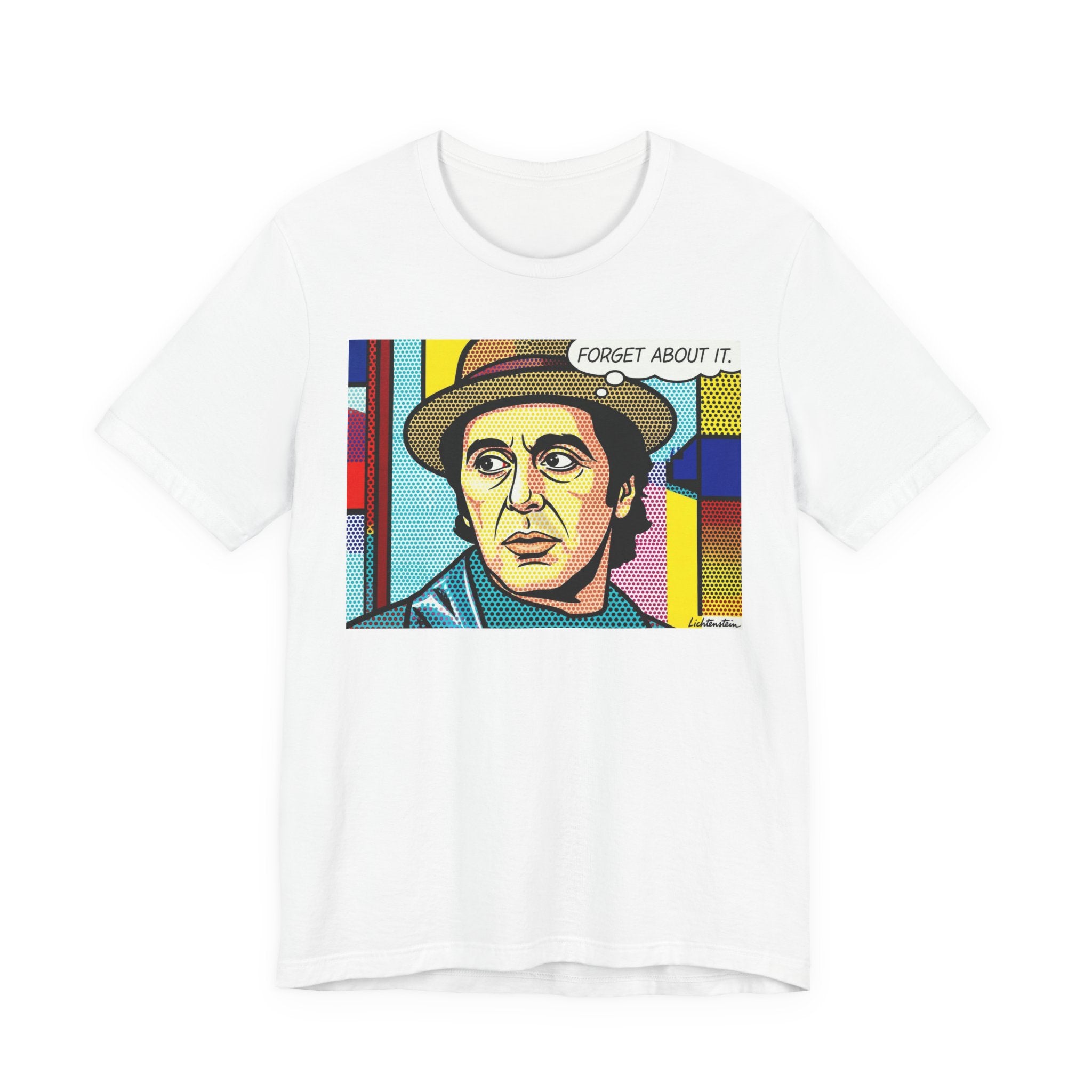 Forget About It Tee