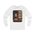 This Ain't My First Time at the Rodeo Long Sleeve Tee