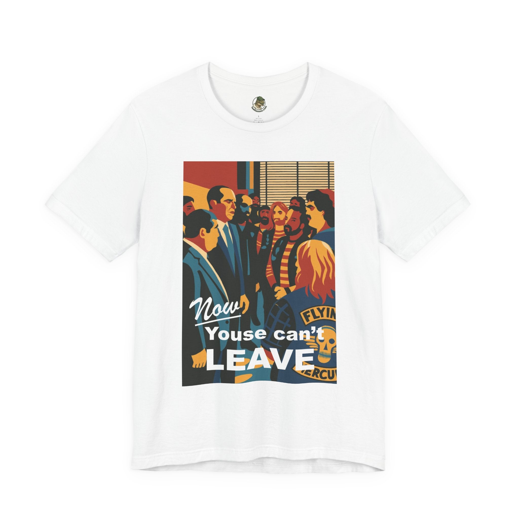 Now Youse Can't Leave Tee