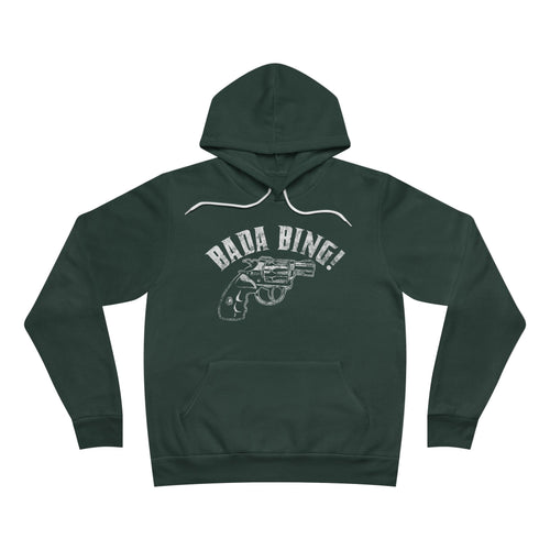 Bada Bing! Hoodie