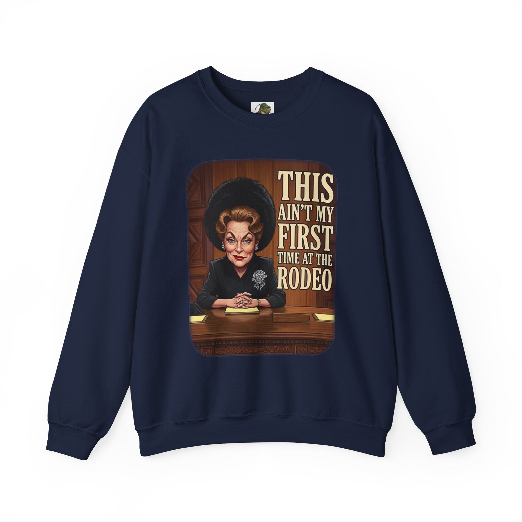 This Ain't My First Time at the Rodeo Crewneck Sweatshirt