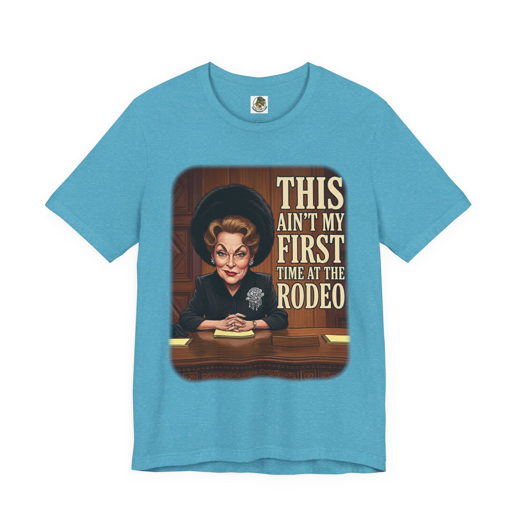 This Ain't My First Time At The Rodeo Tee