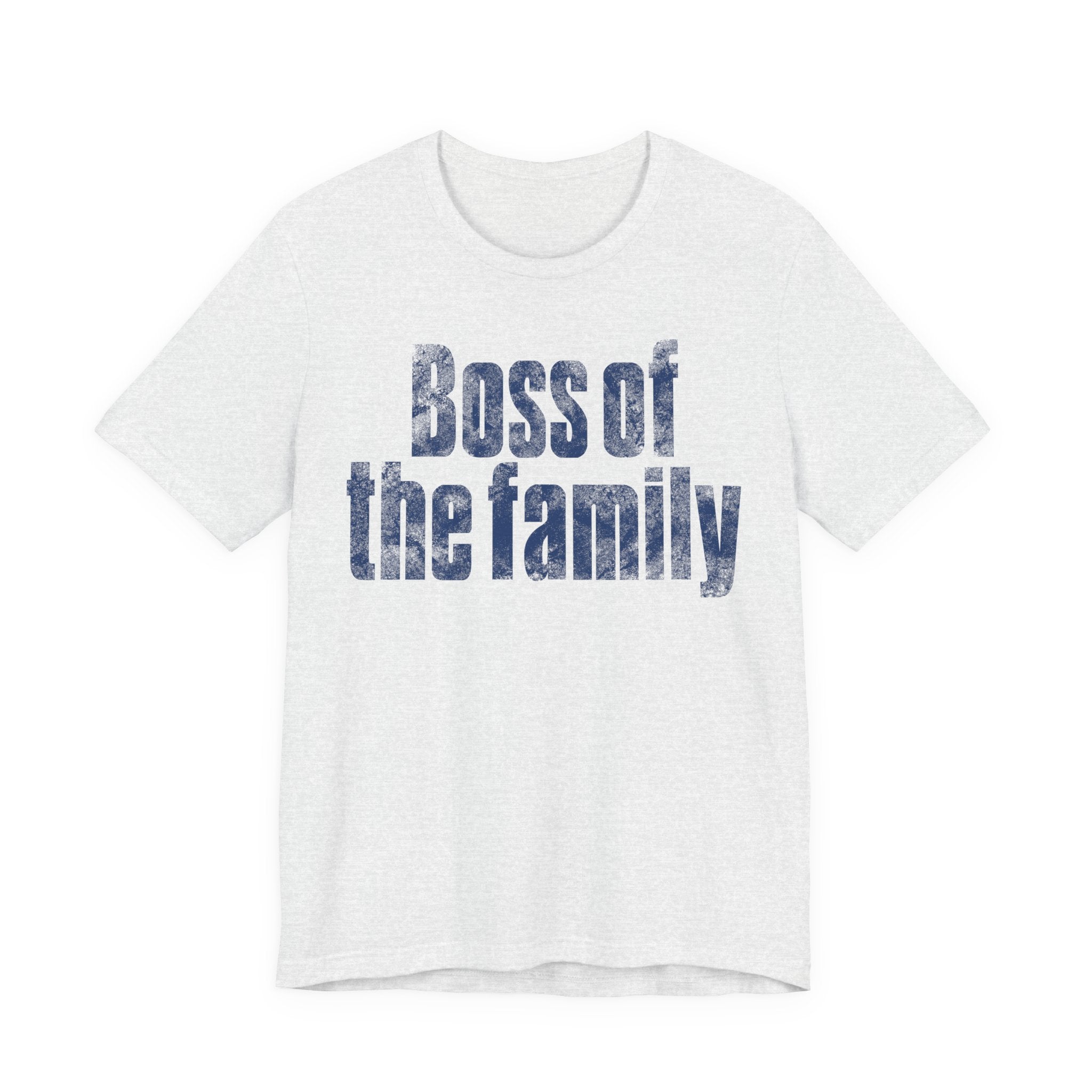 Boss of the Family Tee