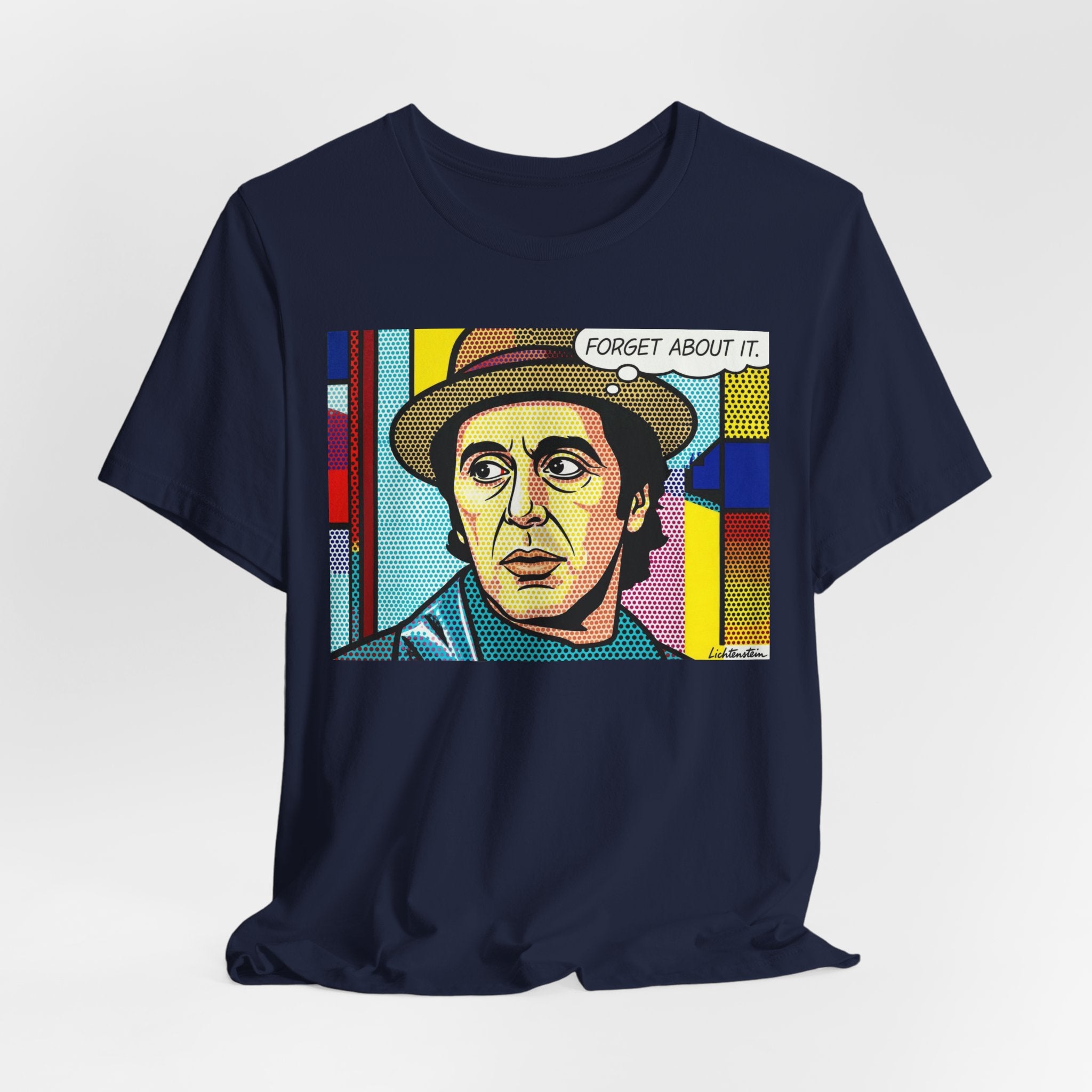 Forget About It Tee