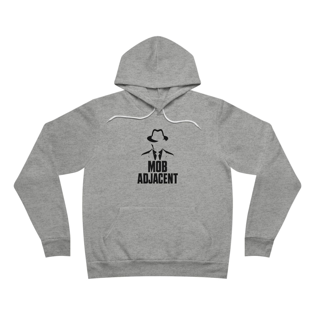 Mob Adjacent Hoodie