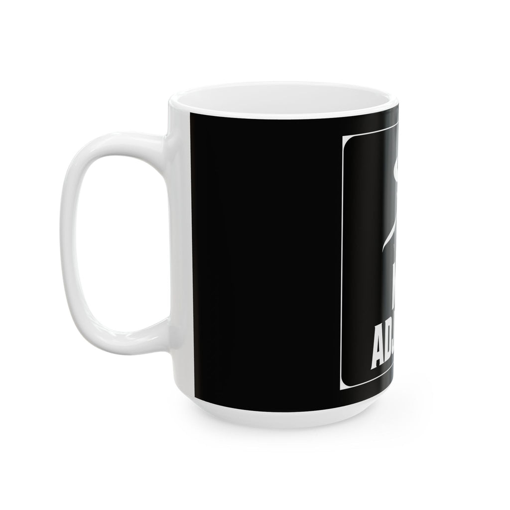 Mob Adjacent Ceramic Mug (15 oz)