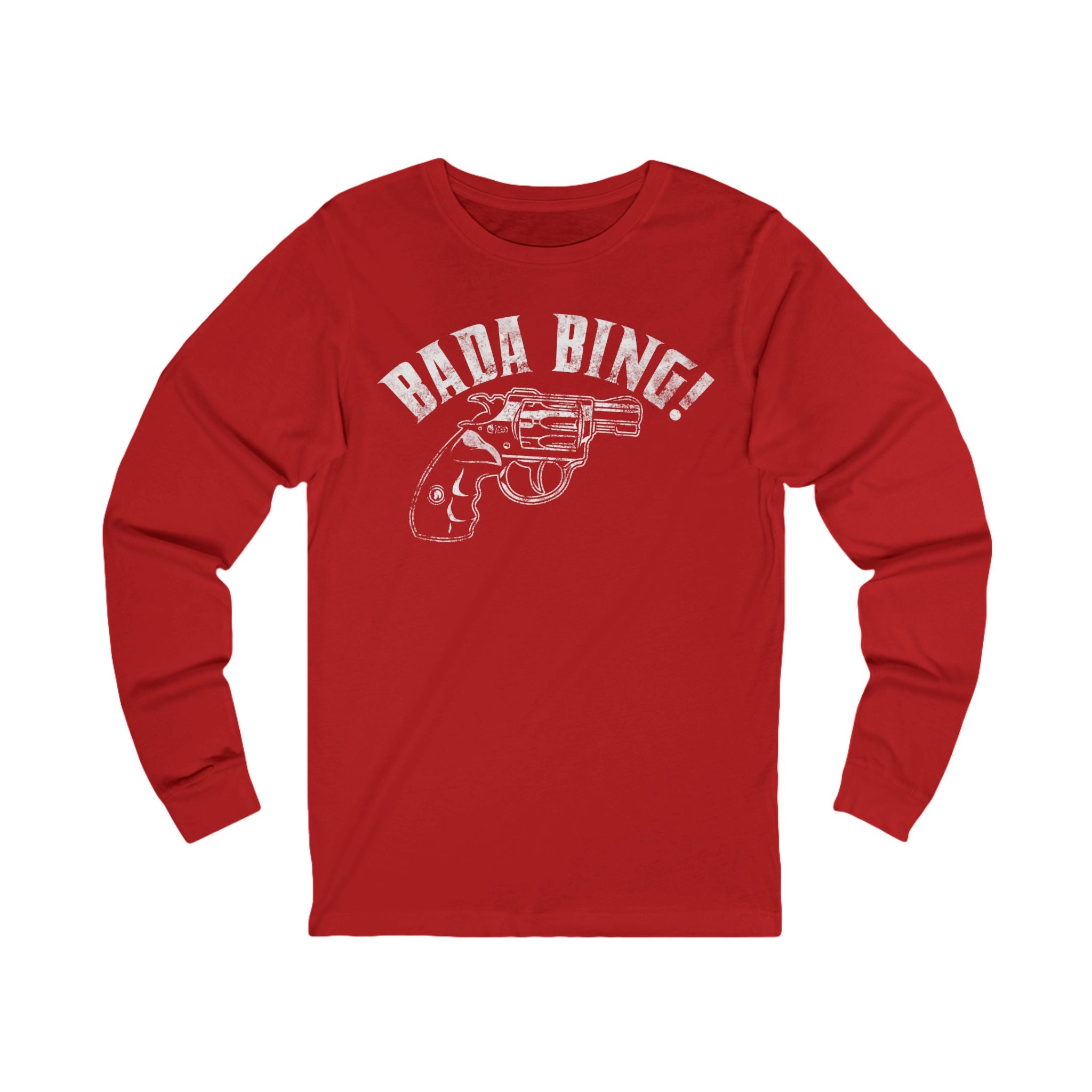 Bada Bing! Long Sleeve Tee