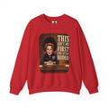 This Ain't My First Time at the Rodeo Crewneck Sweatshirt