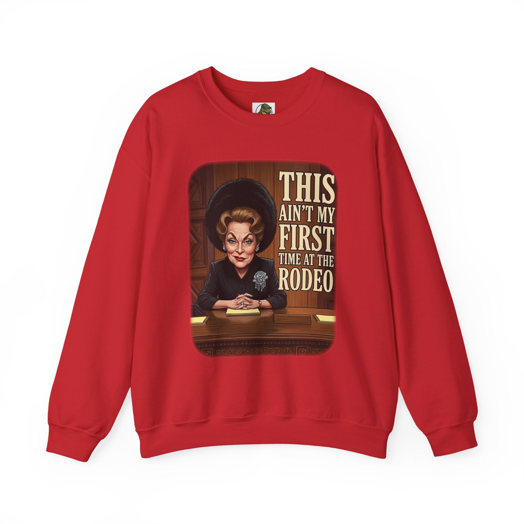 This Ain't My First Time at the Rodeo Crewneck Sweatshirt
