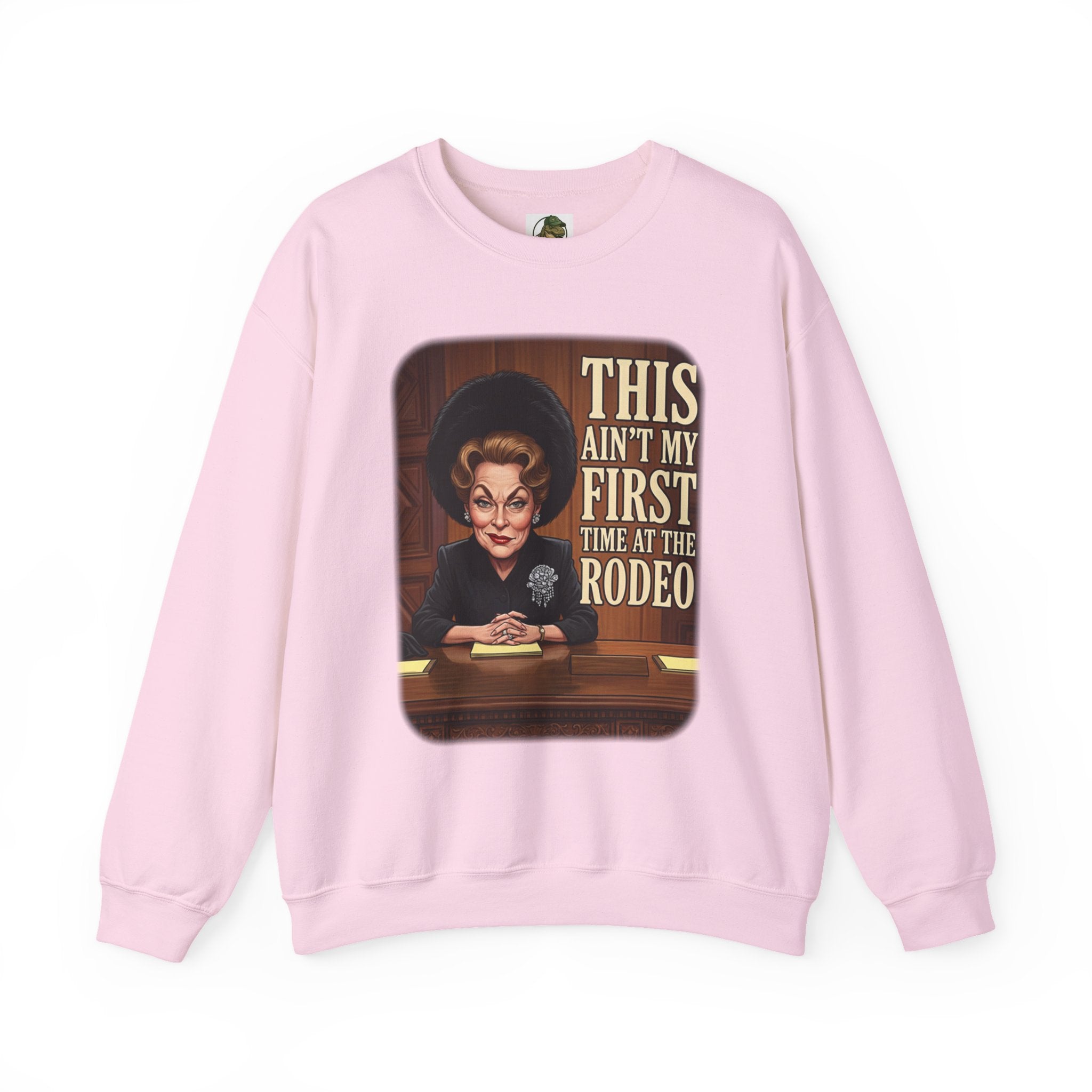 This Ain't My First Time at the Rodeo Crewneck Sweatshirt