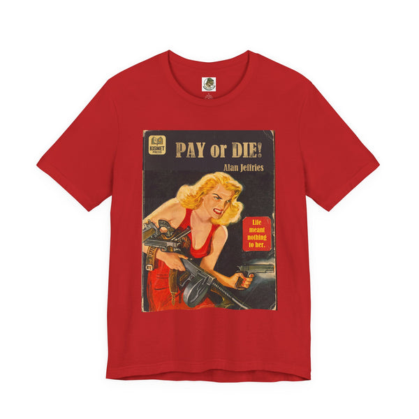 Vintage Fifties Pulp Novel 'Pay or Die!' Graphic Tee