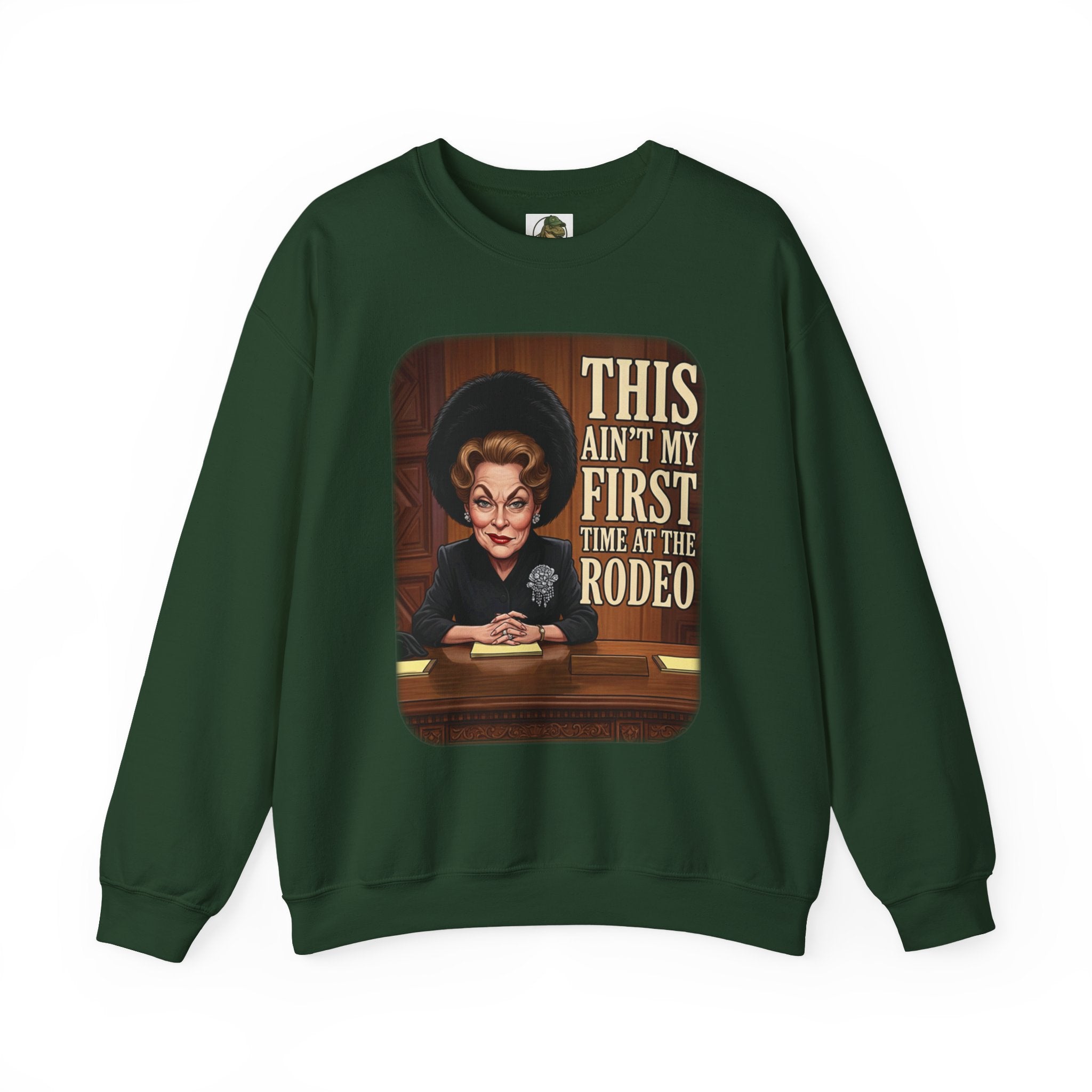 This Ain't My First Time at the Rodeo Crewneck Sweatshirt