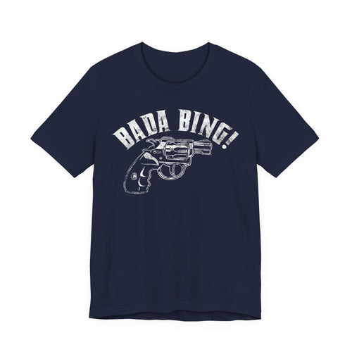 Bada Bing! Revolver Tee