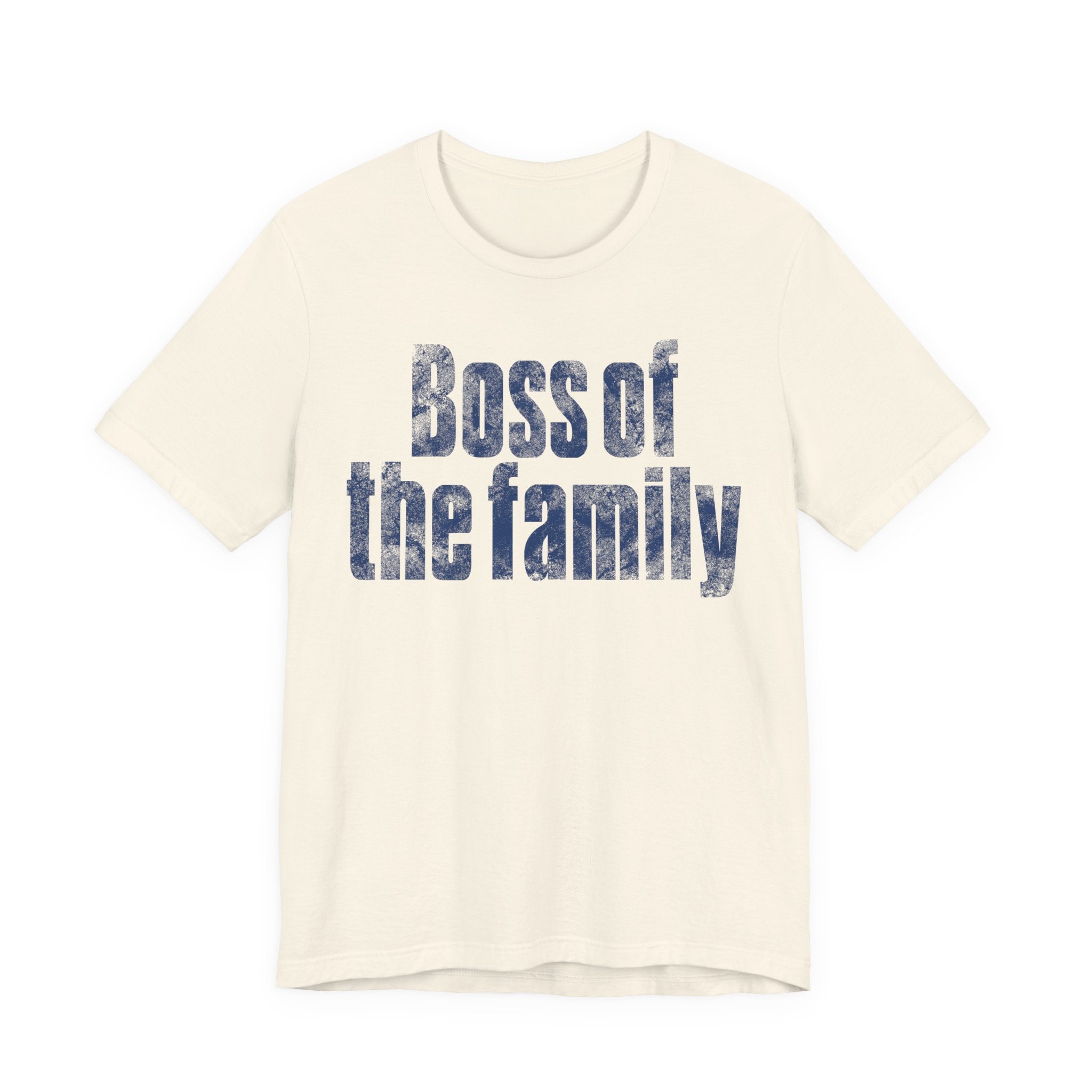 Boss of the Family Tee