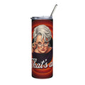 That's All Stainless Steel 20oz Tumbler