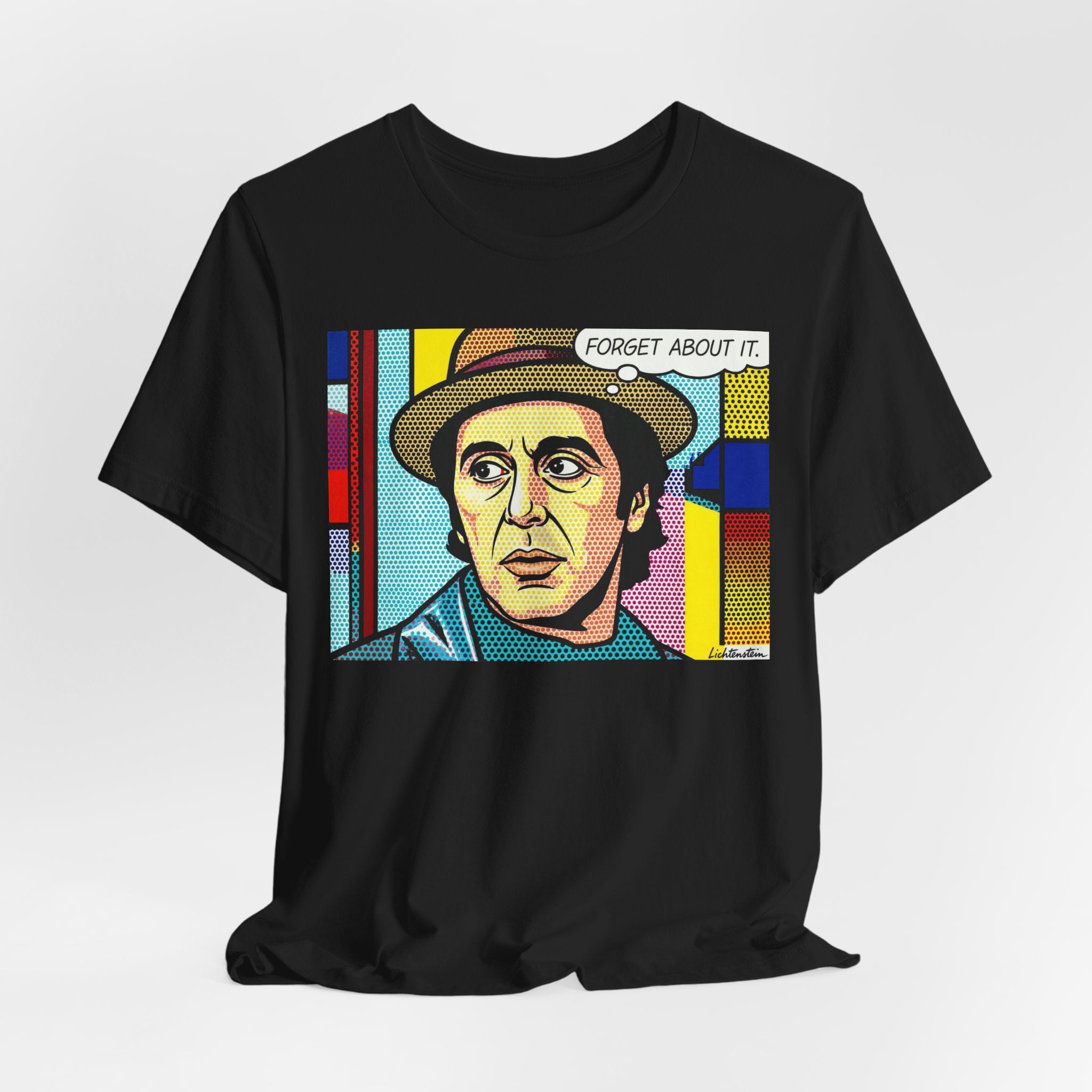 Forget About It Tee