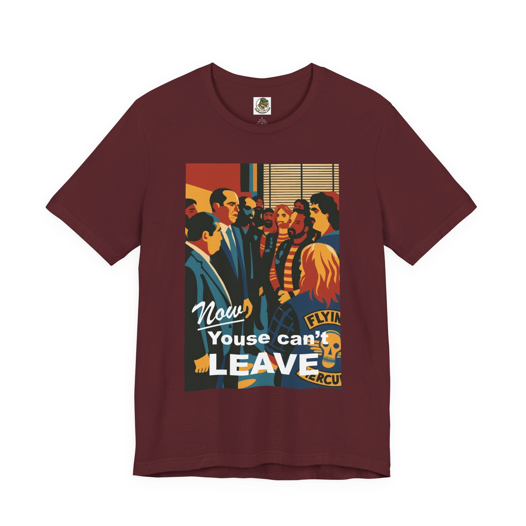 Now Youse Can't Leave Tee