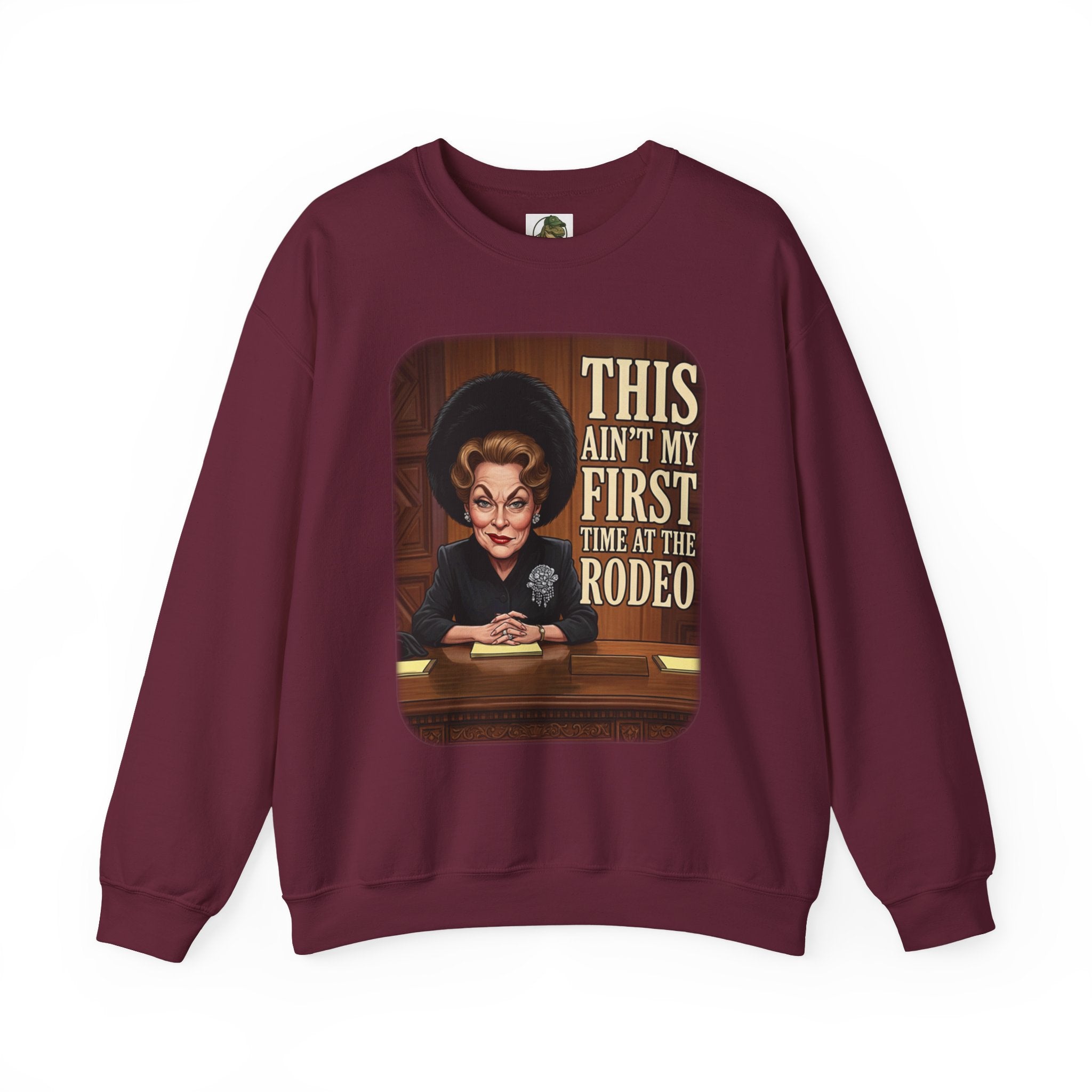 This Ain't My First Time at the Rodeo Crewneck Sweatshirt