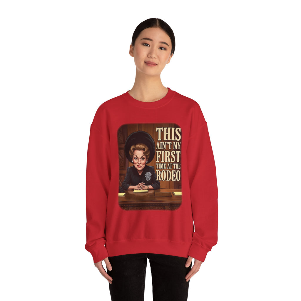 This Ain't My First Time at the Rodeo Crewneck Sweatshirt