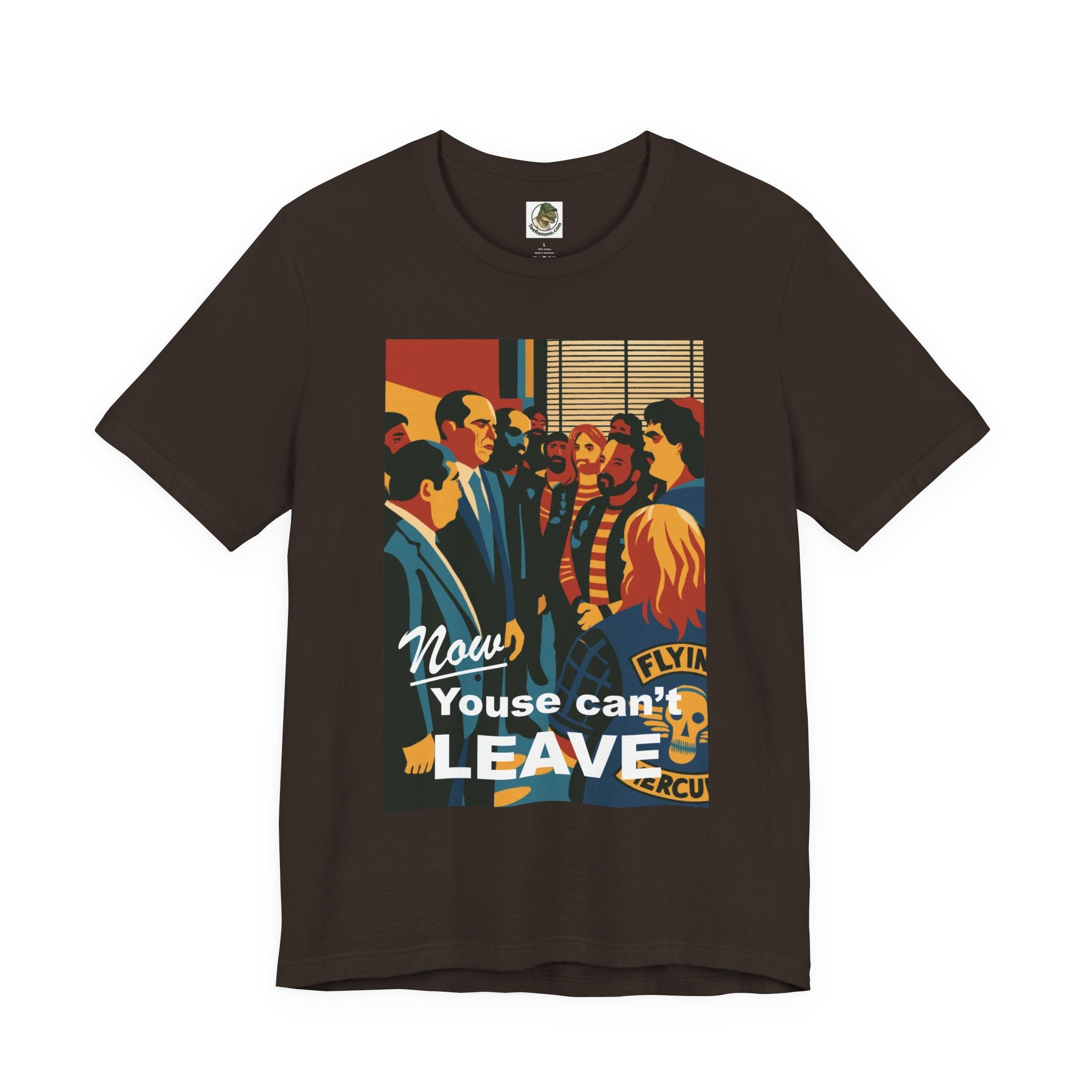 Now Youse Can't Leave Tee