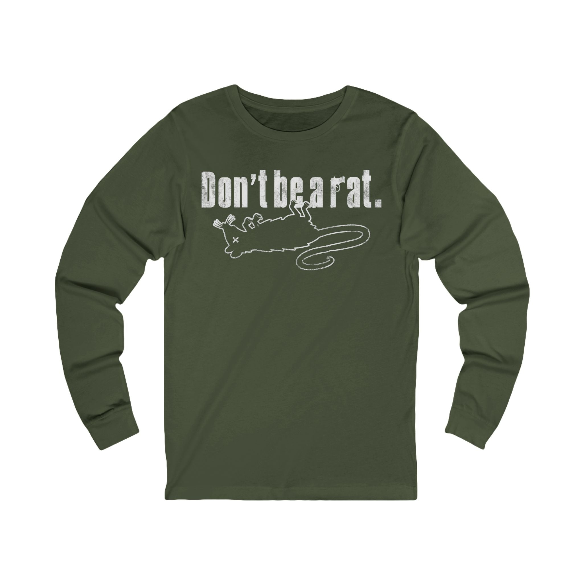 Don't Be A Rat Long Sleeve Tee