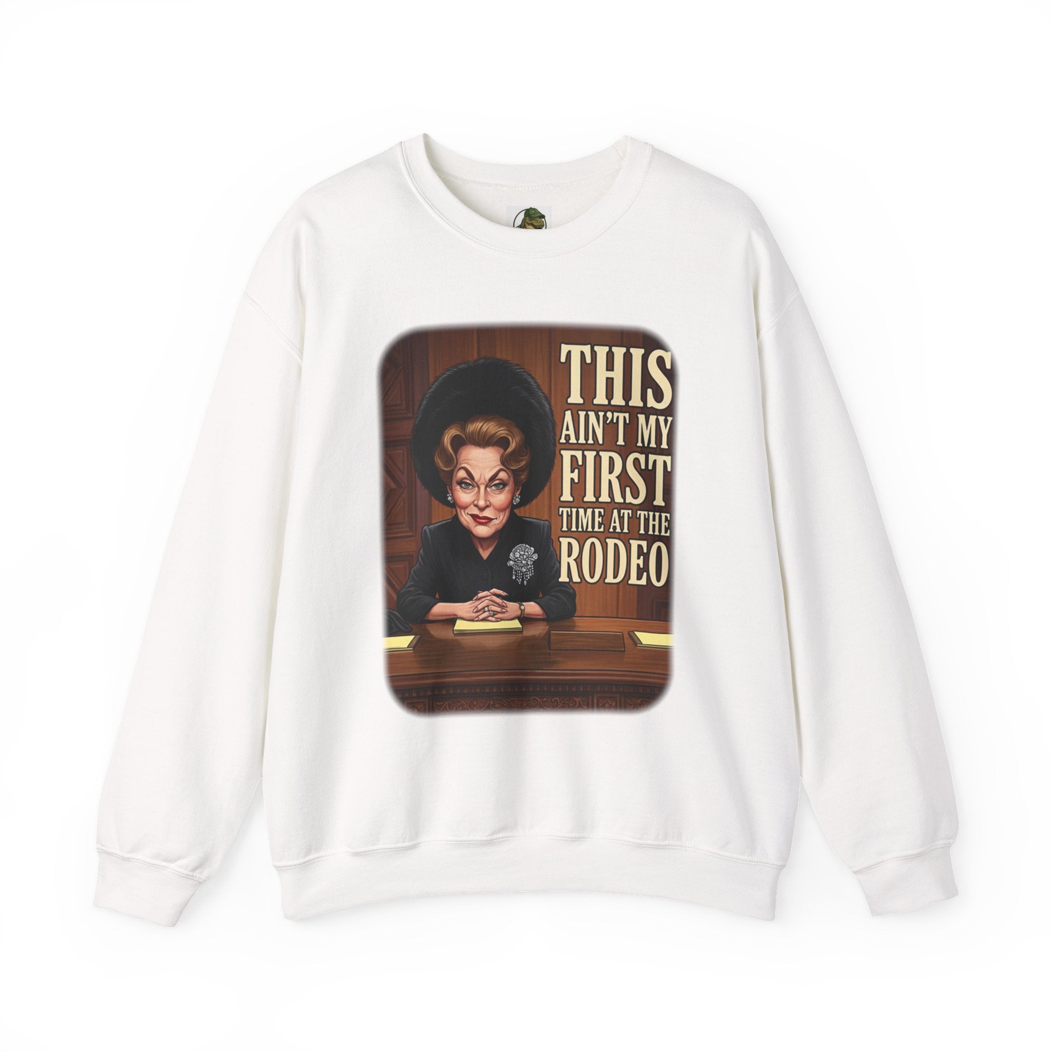 This Ain't My First Time at the Rodeo Crewneck Sweatshirt