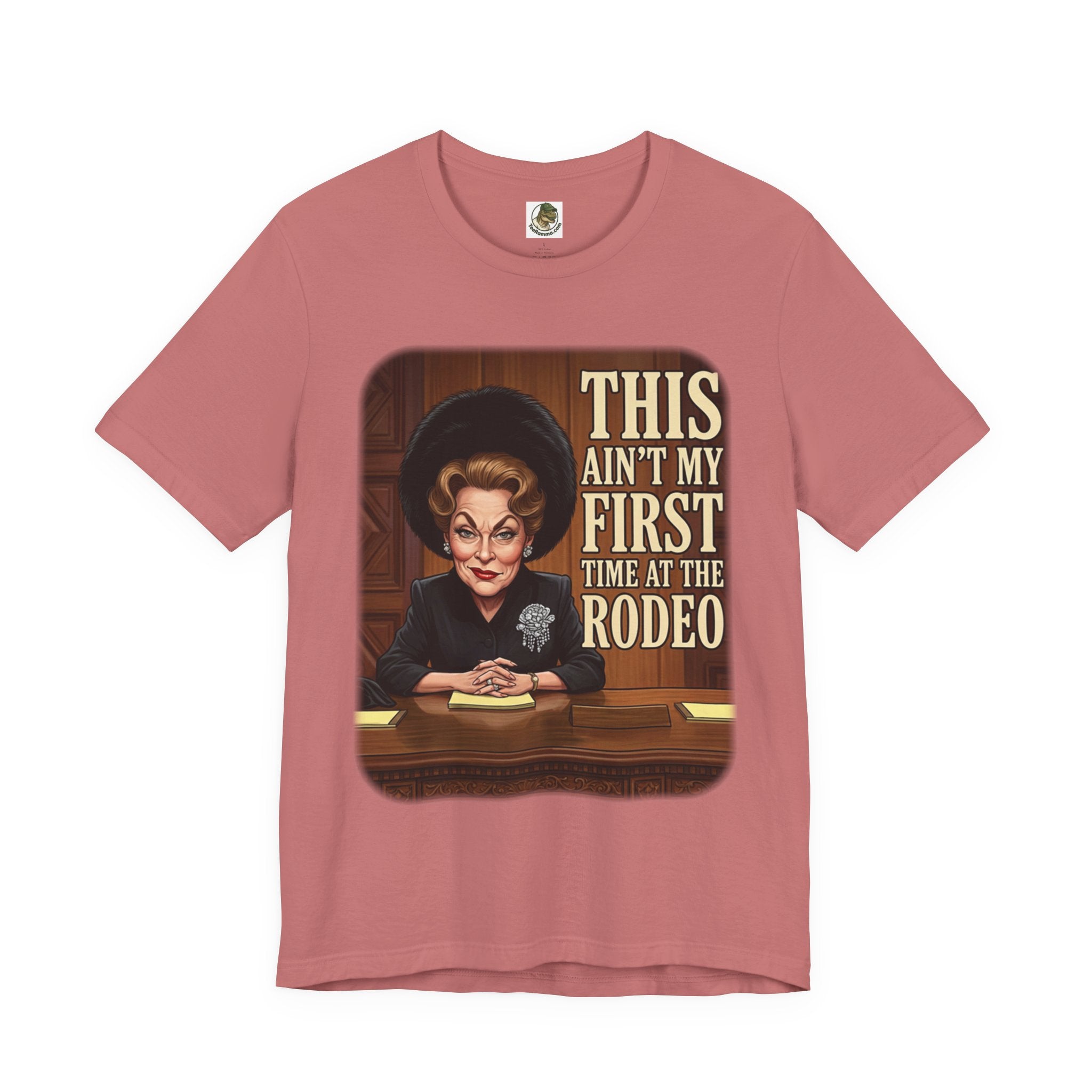 This Ain't My First Time At The Rodeo Tee