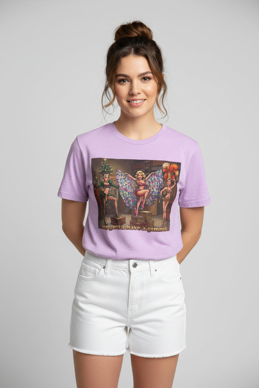 You Gotta Have a Gimmick Vintage Showgirl Tee