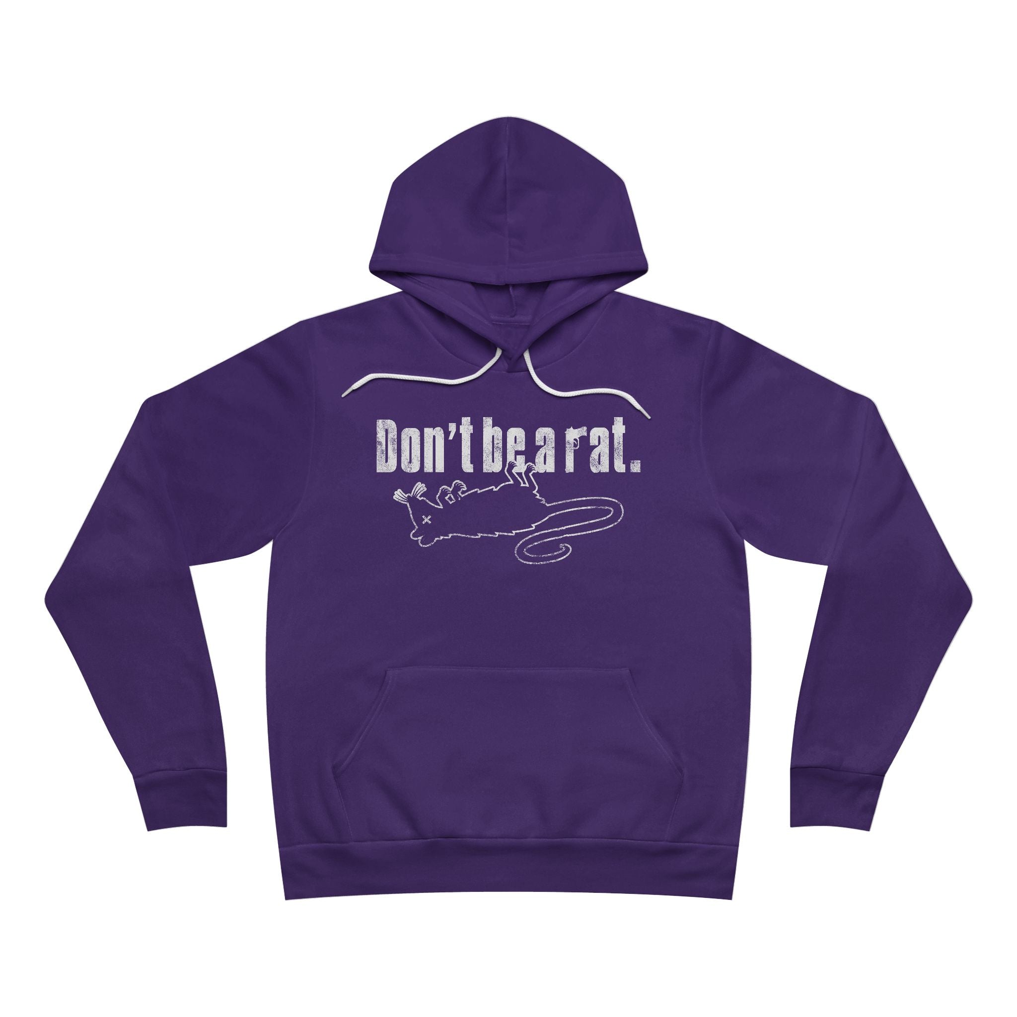 Don't Be A Rat Hoodie