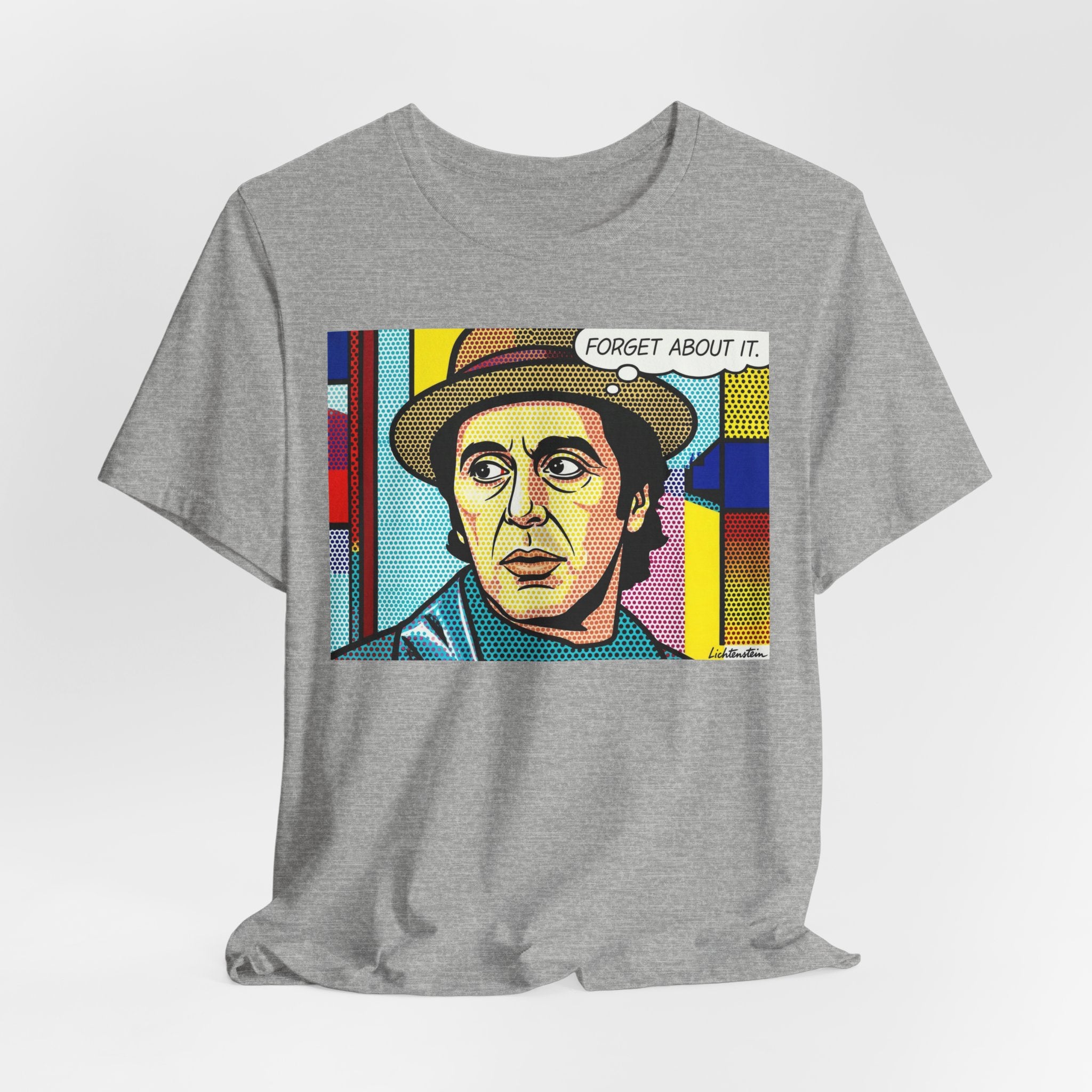 Forget About It Tee