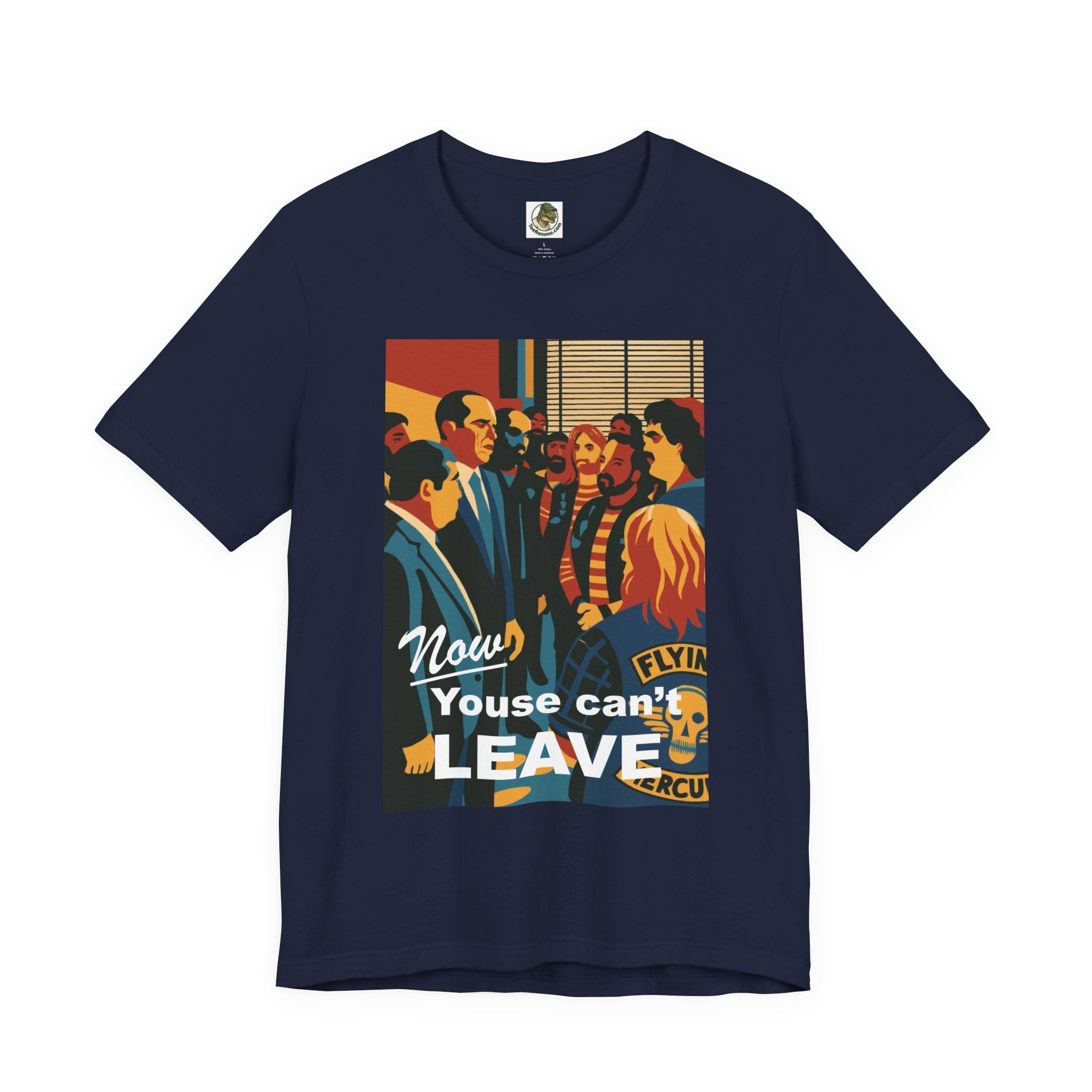 Now Youse Can't Leave Tee