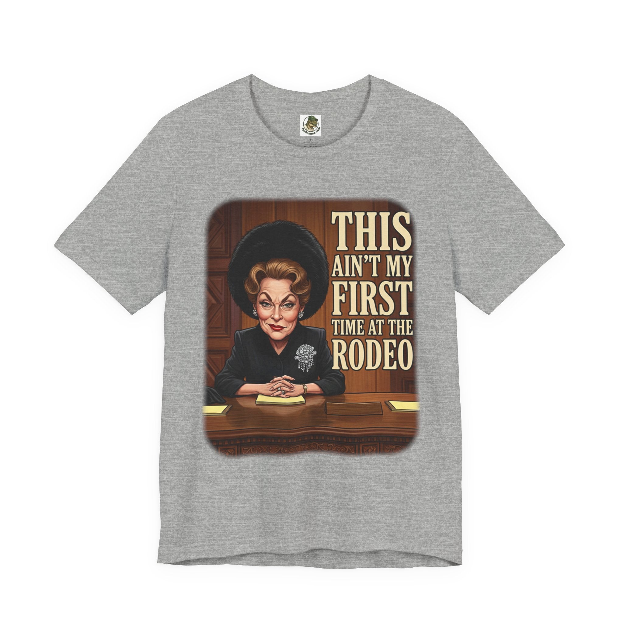 This Ain't My First Time At The Rodeo Tee