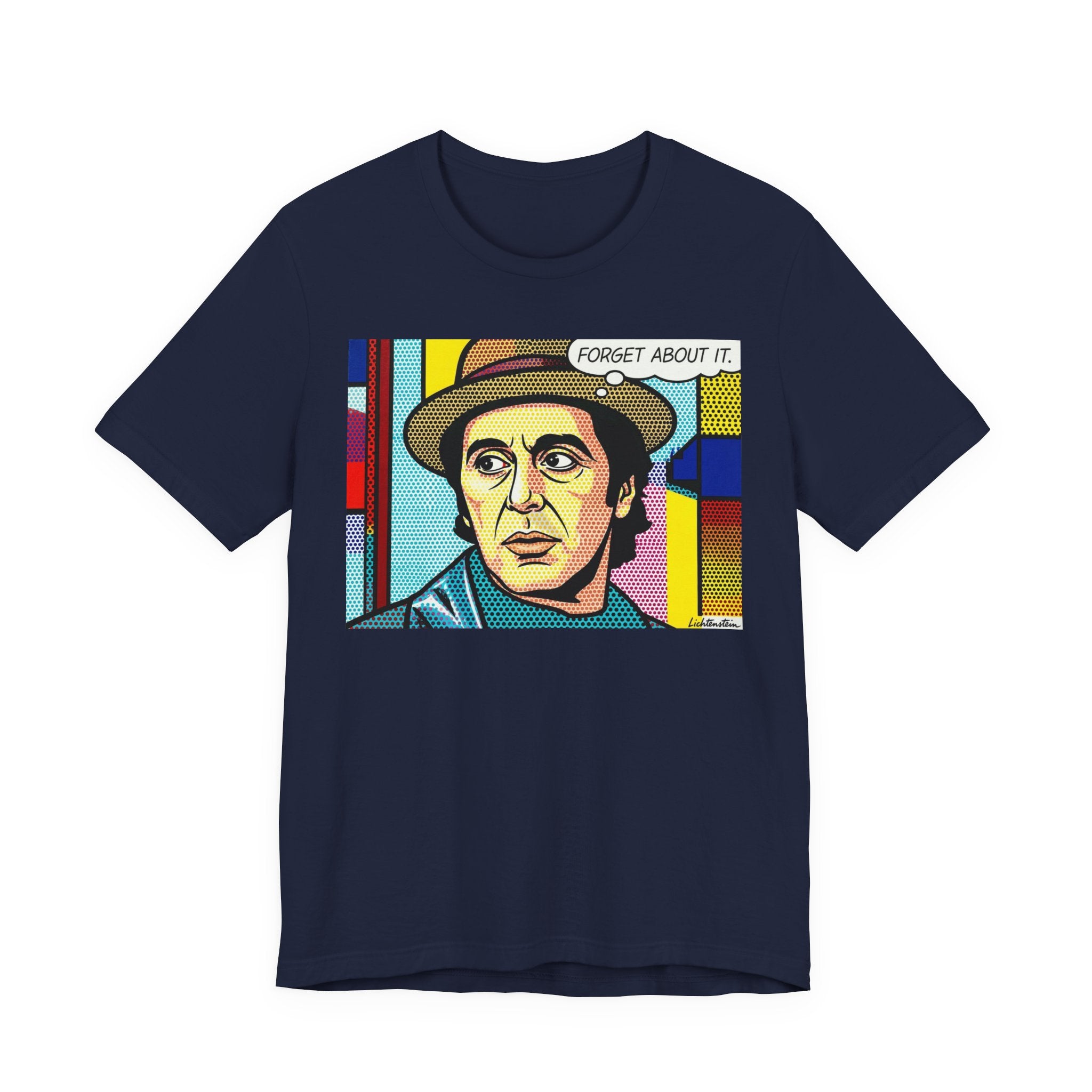 Forget About It Tee