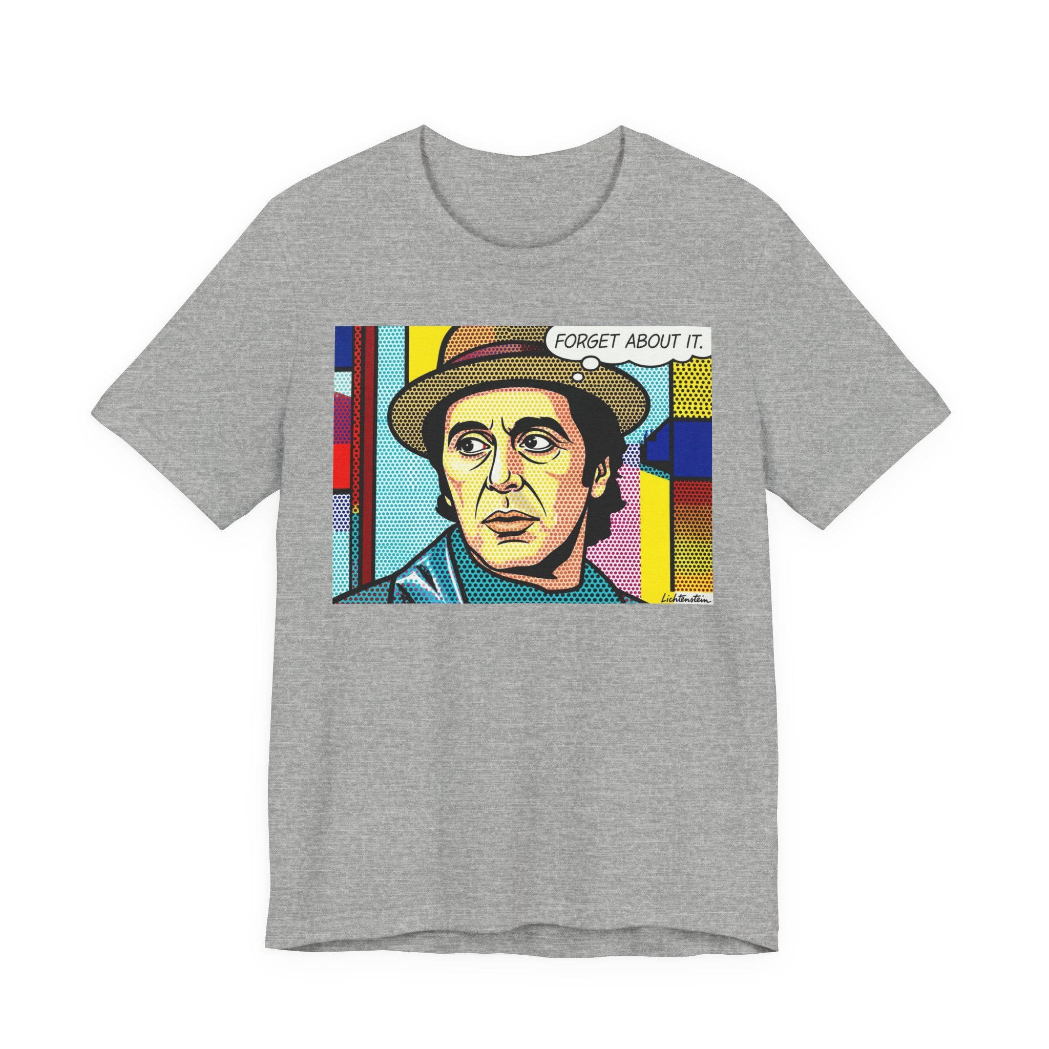 Forget About It Tee