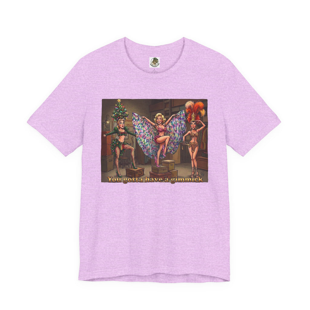 You Gotta Have a Gimmick Vintage Showgirl Tee